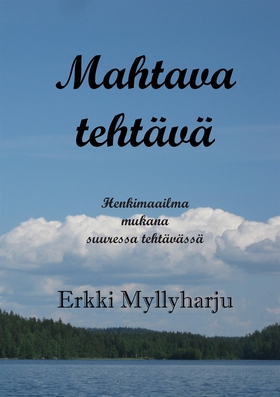 Mahtava tehtävä (e-bok) av Erkki Myllyharju