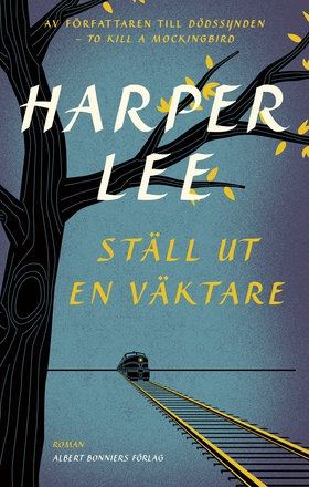 Ställ ut en väktare (e-bok) av Harper Lee