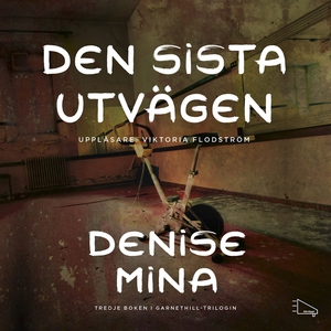 Den sista utvägen (ljudbok) av Denise Mina