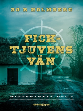 Ficktjuvens vän (e-bok) av Bo R. Holmberg, Bo R