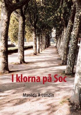 I klorna på Soc (e-bok) av Matilda A Lundin
