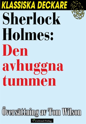 Sherlock Holmes: Den avhuggna tummen (e-bok) av