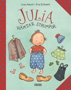 Julia hämtar strumpor (e-bok) av Eva Eriksson,