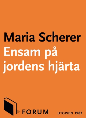 Ensam på jordens hjärta (e-bok) av Maria Schere