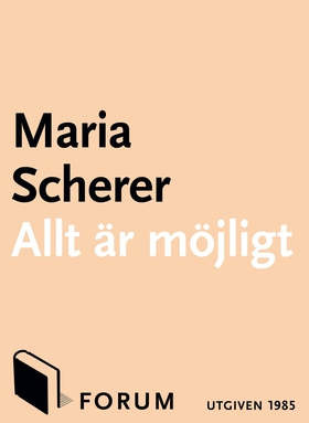 Allt är möjligt (e-bok) av Maria Scherer