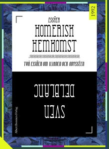 Homerisk hemkomst : Två essäer om Iliaden och O