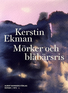 Mörker och blåbärsris (e-bok) av Kerstin Ekman