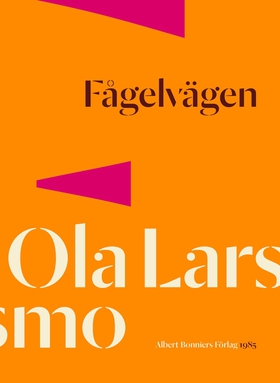 Fågelvägen (e-bok) av Ola Larsmo