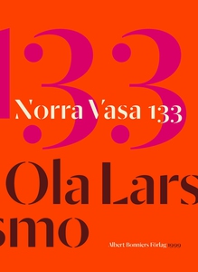 Norra Vasa 133 (e-bok) av Ola Larsmo