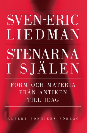 Stenarna i själen : form och materia från antik