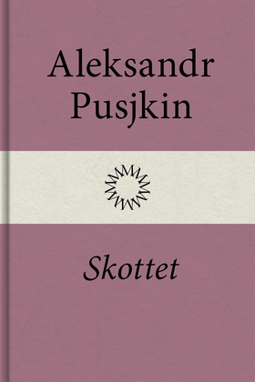 Skottet (e-bok) av Aleksandr Pusjkin