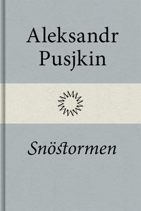 Snöstormen (e-bok) av Aleksandr Pusjkin