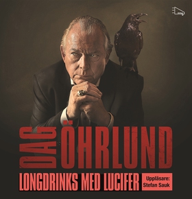Longdrinks med Lucifer (ljudbok) av Dag Öhrlund