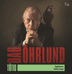 Tötid (ljudbok) av Dag Öhrlund