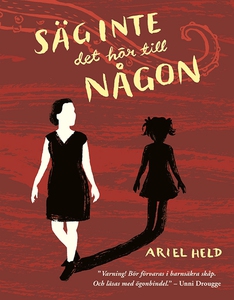 Säg inte det här till någon (e-bok) av Ariel He