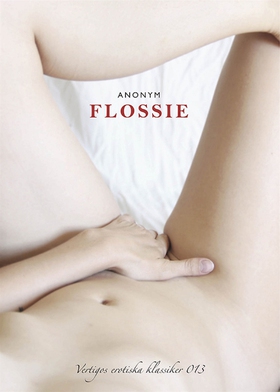 Flossie: en sextonårig Venus (e-bok) av Anonym,