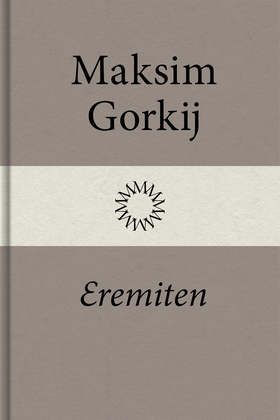 Eremiten (e-bok) av Maksim Gorkij
