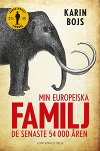 Min europeiska familj : De senaste 54 000 åren