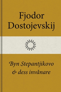 Byn Stepantjikovo och dess invånare (e-bok) av