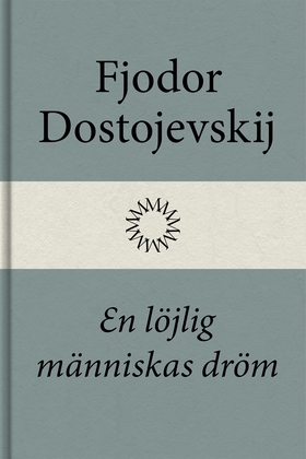 En löjlig människas dröm (e-bok) av Fjodor Dost