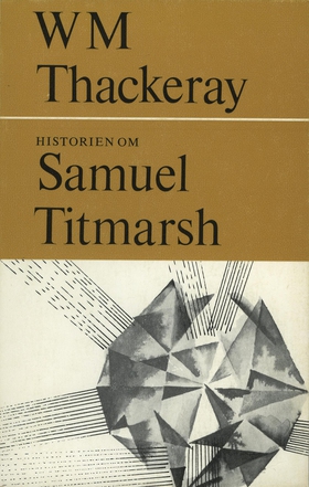 Historien om Samuel Titmarsh : och den stora Ho