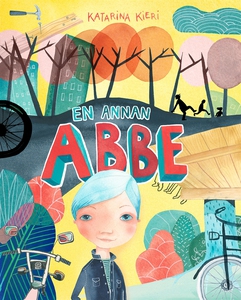 En annan Abbe (e-bok) av Katarina Kieri