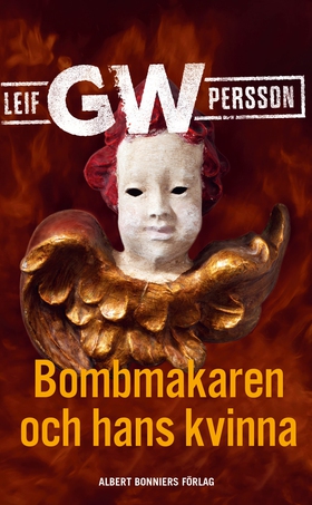 Bombmakaren och hans kvinna (e-bok) av Leif G. 