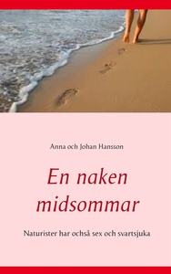 En naken midsommar: Naturister har ochså sex oc