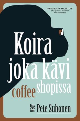 Koira joka kävi coffee shopissa (e-bok) av Pete