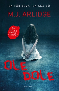 Ole dole (e-bok) av M.J. Arlidge
