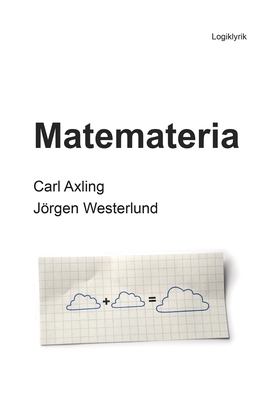 Matemateria (e-bok) av Carl Axling, Jörgen West