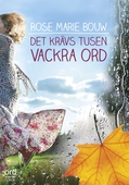 Det krävs tusen vackra ord