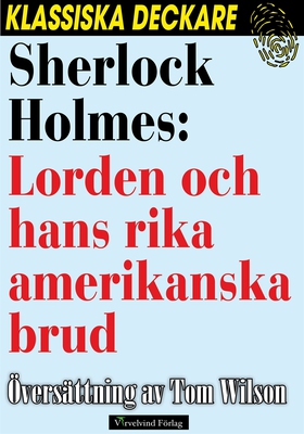 Sherlock Holmes: Lorden och hans rika amerikans