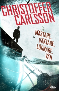 Mästare, väktare, lögnare, vän (e-bok) av Chris