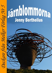 Järnblommorna (e-bok) av Jenny Berthelius
