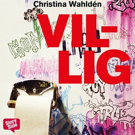 Villig (ljudbok) av Christina Wahldén