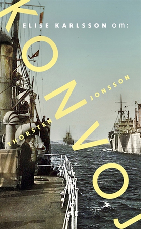 Om Konvoj av Thorsten Jonsson (e-bok) av Elise 