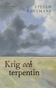 Krig och terpentin (e-bok) av Stefan Hertmans