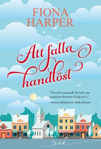 Att falla handlöst (e-bok) av Fiona Harper