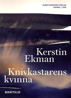 Knivkastarens kvinna : berättelse (e-bok) av Ke