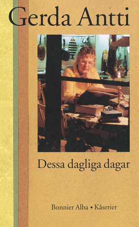 Dessa dagliga dagar : Kåserier (e-bok) av Gerda