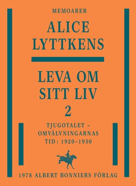 Leva om sitt liv. Del 2, Tjugotalet - omvälvnin