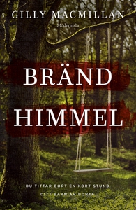 Bränd himmel (e-bok) av Gilly Macmillan