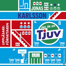 Jag är en tjuv (ljudbok) av Jonas Karlsson