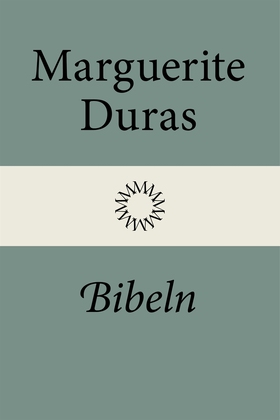 Bibeln (e-bok) av Marguerite Duras