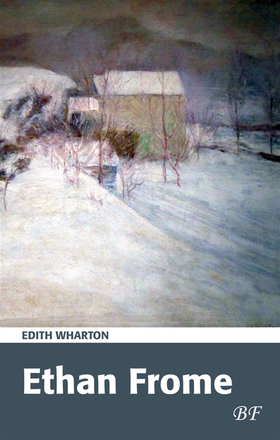 Ethan Frome (e-bok) av Edith Wharton