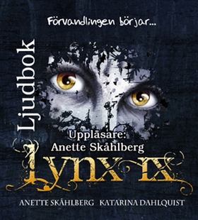 Lynx IX Förvandlingen börjar... (ljudbok) av An