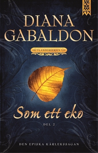 Som ett eko - Del 2 (e-bok) av Diana Gabaldon
