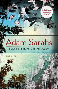 Ingenting är glömt (e-bok) av Adam Sarafis
