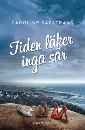 Tiden läker inga sår (e-bok) av Caroline Säfstr